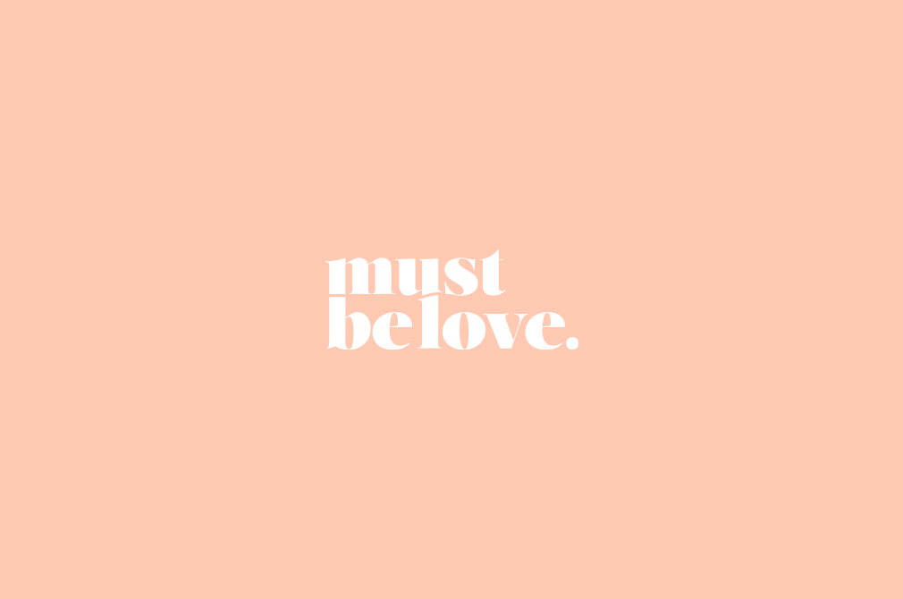 Must be love - branding